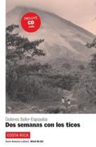 Dos semanas con los ticos - libro + cd - DIFUSION DO BRASIL Dos semanas con los ticos - libro + cd - DIFUSION DO BRASIL