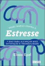 Doses diárias contra o estresse Doses diárias contra o estresse