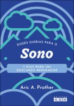 Doses diárias para o sono: 7 dias para um descanso reparador - EDITORA ALAUDE