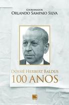 Dossiê Herbert Baldus: 100 Anos