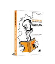 Dostoiévski & Graciliano Ramos: diálogos Dostoiévski & Graciliano Ramos: diálogos