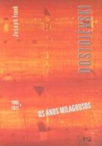 Dostoievski iv: os anos milagrosos, 1865-1871 - EDUSP