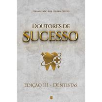 Doutores de sucesso - edição dentistas
