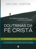 Doutrinas da Fé Cristã - Cultura Cristã Doutrinas da Fé Cristã - Cultura Cristã