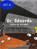 Dr. Eduardo Certo ou Errado E Mais Duas Histórias... - Lafonte