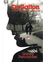 Dr. Galton - Restaurador de Passados (O)
