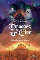 Dragões De Éter - Estandartes De Névoa - Volume 4