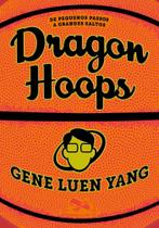 Dragon Hoops - De Pequenos Passos a Grandes Saltos