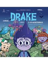 Drake e os monstrinhos Drake e os monstrinhos