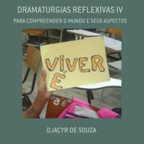 Dramaturgias Reflexivas Iv