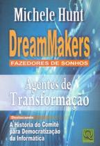 DreamMakers - Fazedores de Sonhos DreamMakers - Fazedores de Sonhos