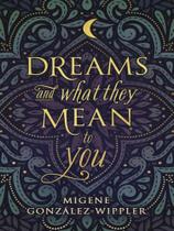 Dreams and what they mean to you - LLEWELLYN PUB