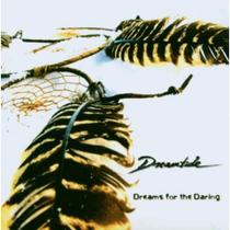 Dreamtide Dreams for the Daring CD