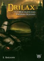 Drílax - E o Bracelete das Esferas de Fogo - Isis