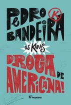 Droga de americana! (Edição comemorativa) - 5 ed. Droga de americana! (Edição comemorativa) - 5 ed.
