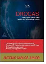 Drogas: Orientações Práticas Sobre Legalização e Auxílio a Dependentes - AD SANTOS Drogas: Orientações Práticas Sobre Legalização e Auxílio a Dependentes - AD SANTOS