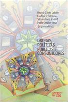 Drogas, Políticas E Consumidores - MERCADO DE LETRAS