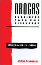 Drogas - subsidios para uma discussao