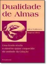 Dualidade de Almas - PENSAMENTO - GRUPO PENSAMENTO Dualidade de Almas - PENSAMENTO - GRUPO PENSAMENTO