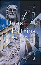 Duas Pátrias - ALL PRINT EDITORA