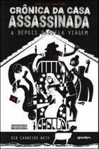 Duas peças adaptadas - cronicas da casa - assassinada e depois daquela viagem