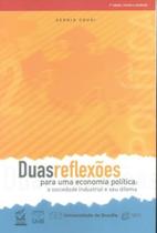 Duas Reflexões Para uma Economia Política: a Sociedade Industrial e seu Dilema - UNB