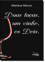 Duas Taças, Um Vinho, os Dois