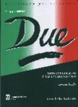 Due Corso Comunicativo Di Italiano Per Stranieri - Libro Dello Studente