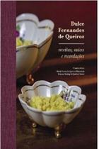 Dulce fernandes de Queiroz receitas, raizes e recordacoes Dulce fernandes de Queiroz receitas, raizes e recordacoes