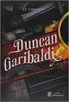 Duncan Garibaldi e a Ordem dos Bandeirantes - UNDERWORLD