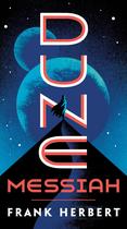Dune Messiah: Frank Herbert: 2 - Ace Books Dune Messiah: Frank Herbert: 2 - Ace Books