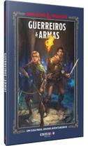Dungeons & Dragons - Guerreiros e Armas Dungeons & Dragons - Guerreiros e Armas