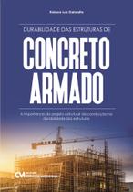 Durabilidade das Estruturas de Concreto Armado - CIENCIA MODERNA