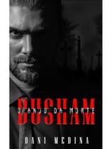 Dusham - o anjo da morte