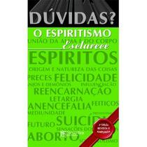 Duvidas O espiritismo esclarece - Grupo Editorial ZIT