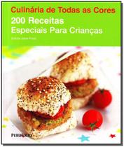 Duzentas Receitas - Especiais Para Crianças