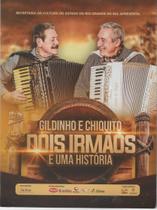 DVD + 2CD - Gildinho e Chiquito - Os Monarcas 50 Anos