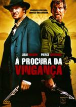 DVD À Procura da Vingança - Liam Neeson e Pierce Brosnan - EUROPA FILMES