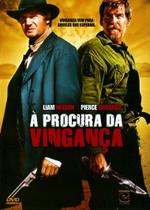 DVD À Procura da Vingança - Liam Neeson e Pierce Brosnan