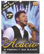 Dvd Acácio - O Ferinha Da Bahia Sonho Real Ao Vivo - Vol. 6 Dvd Acácio - O Ferinha Da Bahia Sonho Real Ao Vivo - Vol. 6