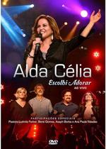 DVD Alda Célia Escolhi Adorar - Ao Vivo Original