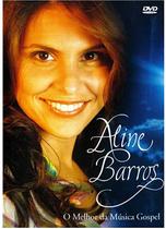 DVD Aline Barros - O Melhor Da Música Gospel Sony Music