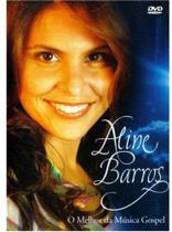 DVD - Aline Barros O Melhor da Música Gospel