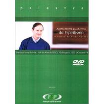 Dvd-antecedentes ao Adv. do Esp. a Tarefa de Allan Kardec 1 ed Dvd-antecedentes ao Adv. do Esp. a Tarefa de Allan Kardec 1 ed