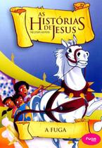 DVD As Histórias de Jesus - A Fuga