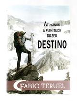 Dvd atingindo a plenitude do seu destino - fabio teruel