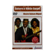 DVD Aula Guitarra e Violao Gospel, Autor: Robson Miguel DVD Aula Guitarra e Violao Gospel, Autor: Robson Miguel