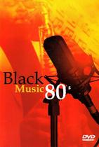 Dvd Black Music 80s Dvd Black Music 80s