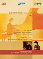DVD - Burkhard - Liszt - Godowsky - Symphonic Metamorphoses DVD - Burkhard - Liszt - Godowsky - Symphonic Metamorphoses