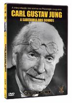 DVD - Carl Gustav Jung - A Sabedoria Dos Sonhos - Dir.: Stephen Segaller - Versátil